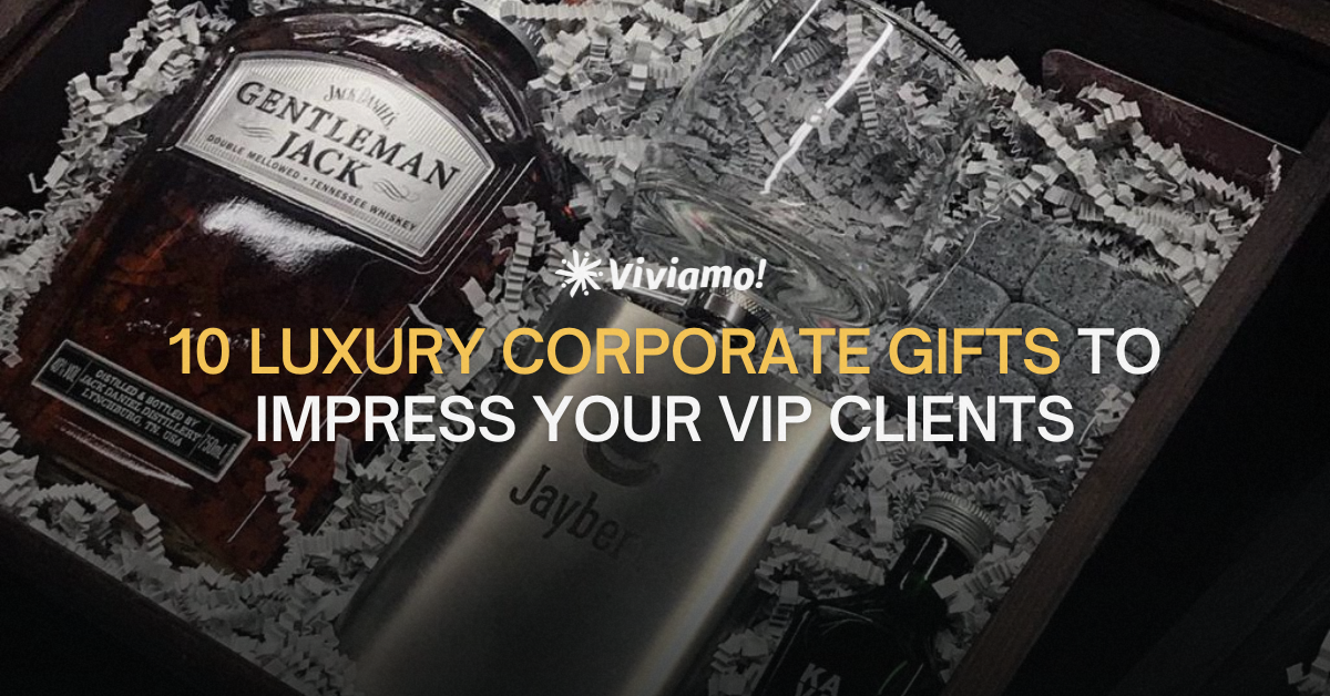 10 Luxury Corporate Gifts to Impress Your VIP Clients | Viviamo Concepts