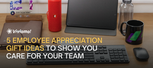 5 Employee Appreciation Gift Ideas to Show You Care for Your Team