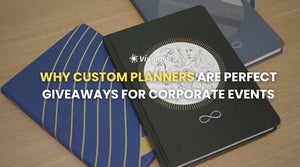 Why Custom Planners Are Perfect Giveaways for Corporate Events