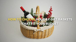 How to Choose Holiday Gift Baskets That Fit Your Budget